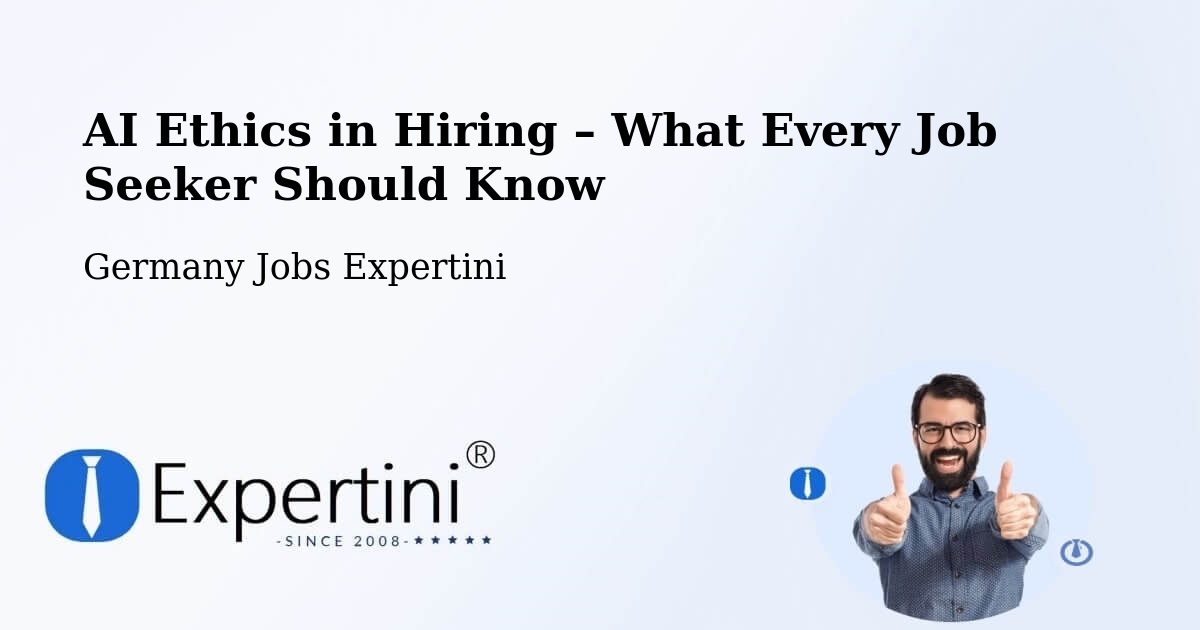 AI Ethics in Recruitment & Hiring – Bötzingen - Bötzingen, Germany Jobs Expertini