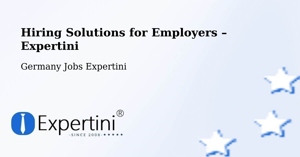 Hiring Solutions for Employers in Bötzingen - Bötzingen, Germany Jobs Expertini