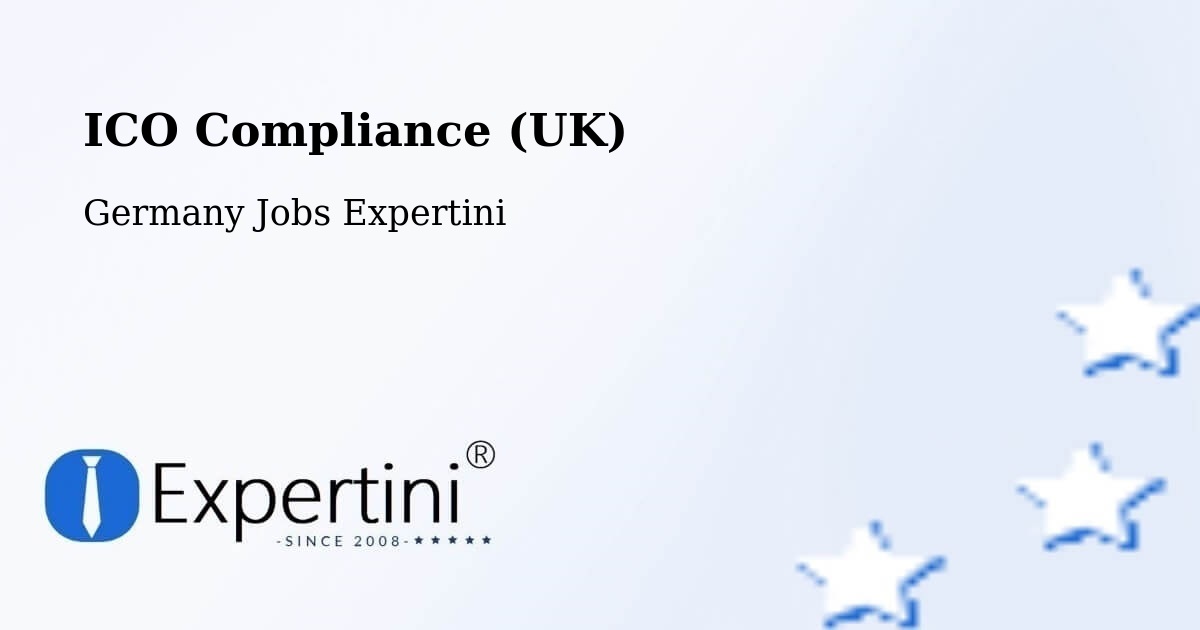 UK Data Protection & ICO Compliance – Bötzingen - Germany Jobs Expertini